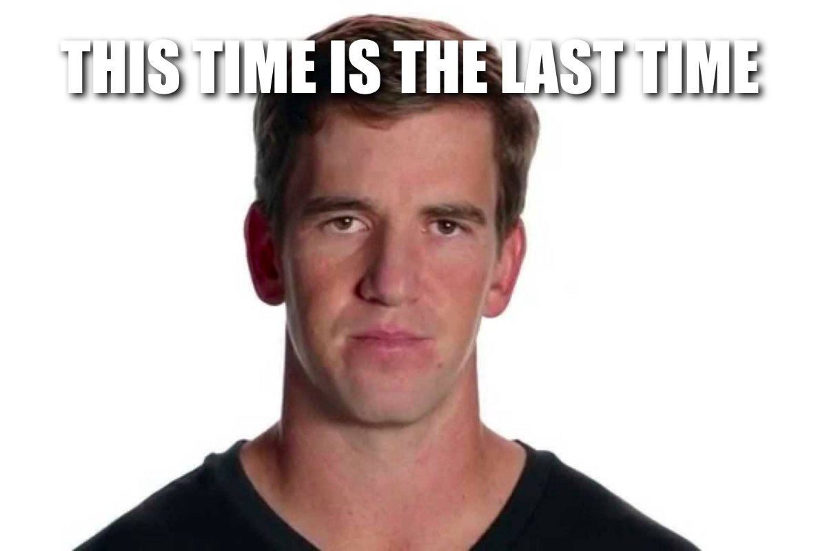 This Time Is the Last Time
