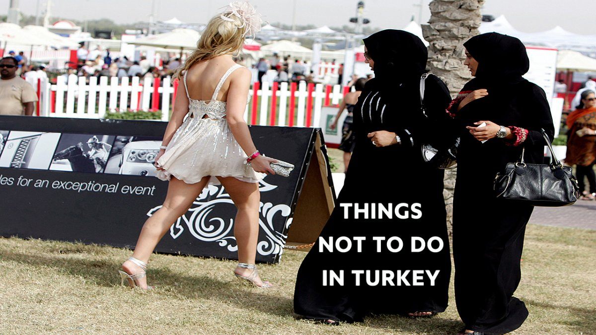 10 Things Not to Do in Turkey